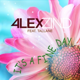 ALEX ZIND FEAT. TALLANE - IT'S A FINE DAY